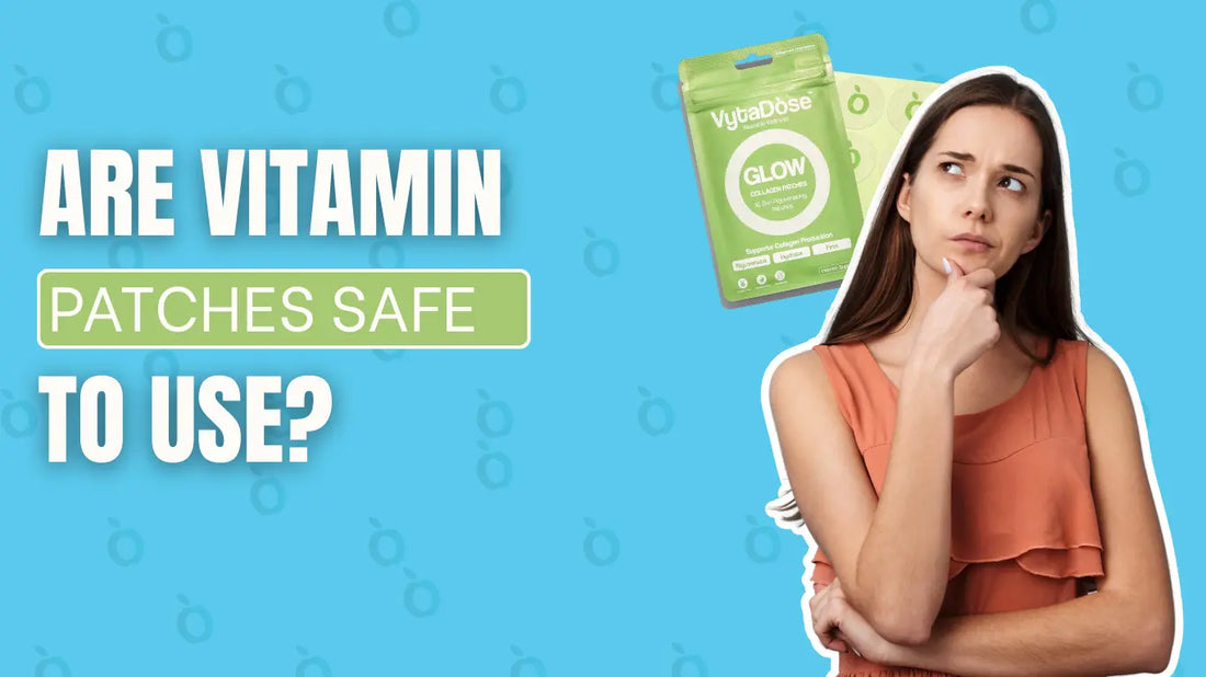 Are Vitamin Patches Safe to Use?