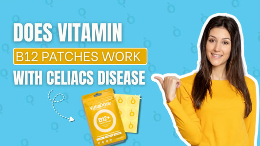 Does Vitamin B12 Patches Work With Celiacs Disease