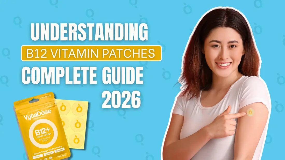 Understanding B12 Vitamin Patches and How They Work