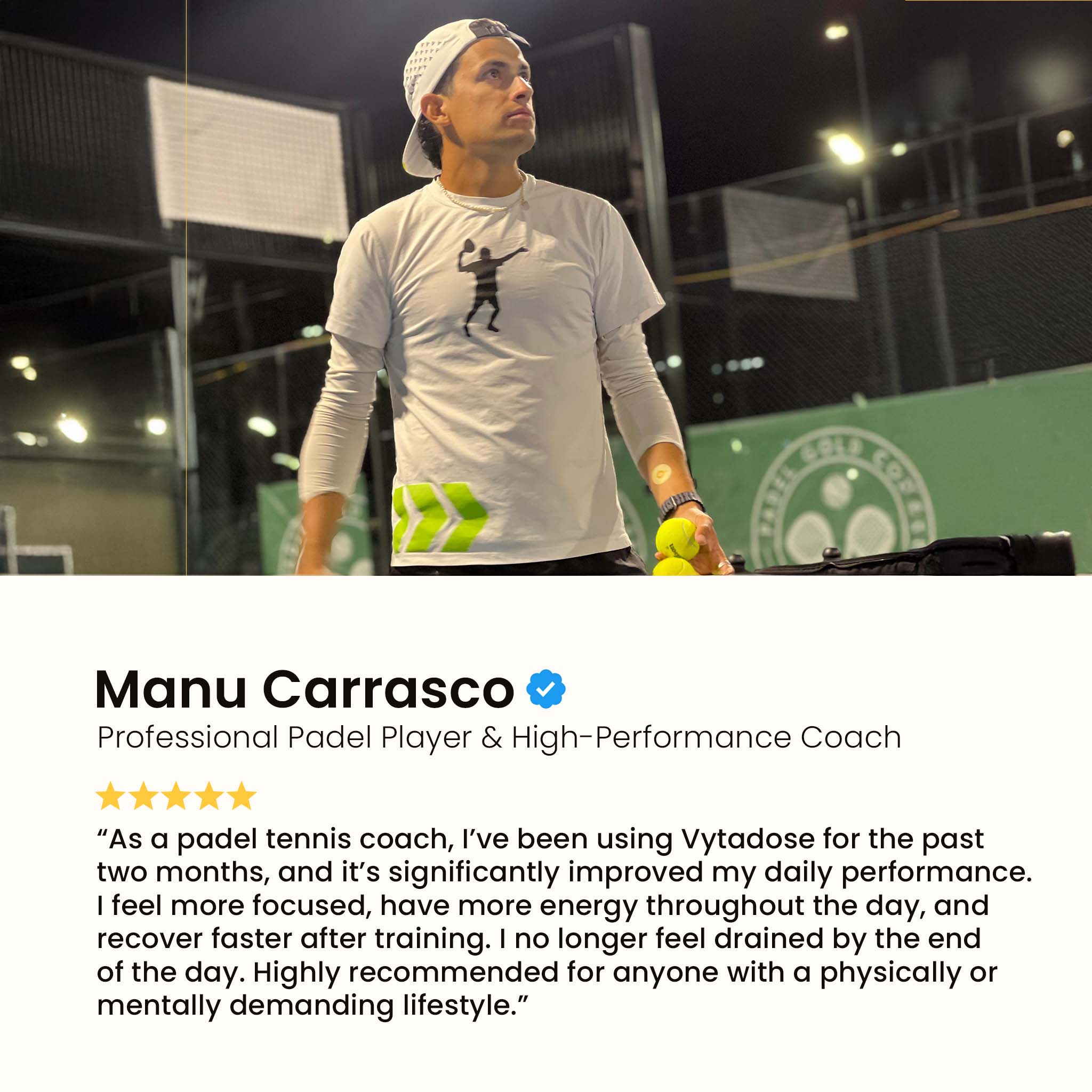 A testimonial from Manu Carrasco, a professional padel tennis player, about using VytaDose.